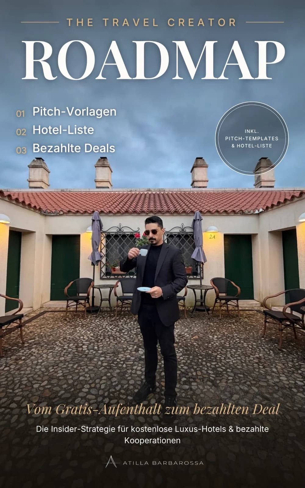 Buchcover: The Travel Creator Roadmap von Atilla Barbarossa – mit Pitch-Vorlagen, Hotel-Liste und bezahlten Deals